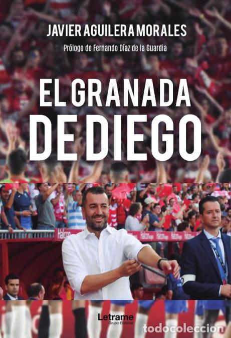 Libri: El Granada de Diego - Javier Aguilera Morales