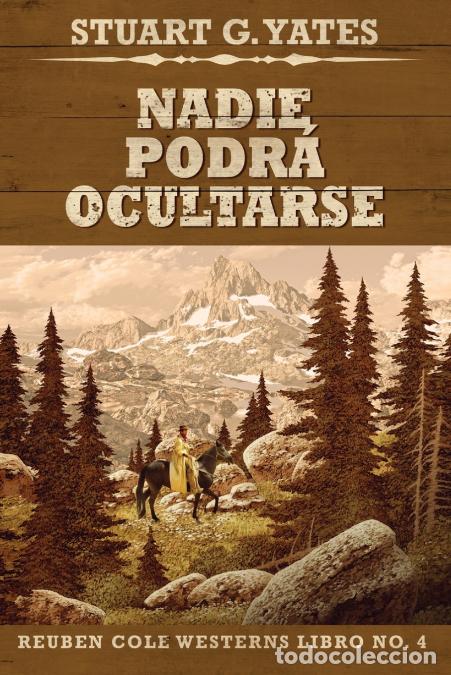 B&uuml;cher: Nadie Podr&aacute; Ocultarse - Stuart GYates,Jos&eacute; Gregorio V&aacute;squez Salazar,Stuart G. Yates