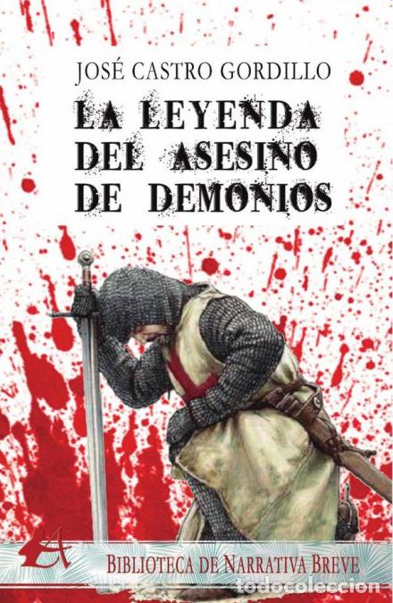 books: La leyenda del asesino de demonios - Jos&eacute; Castro Gordillo