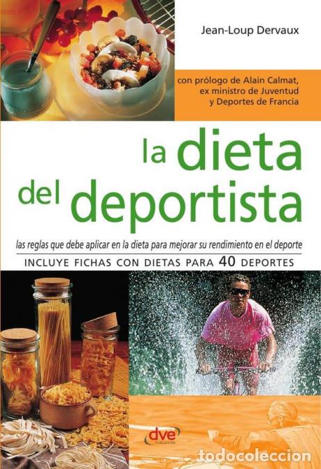 books: La dieta del deportista - Alimentaci&oacute;n adaptada al rendimiento f&iacute;sico y deportivo - Jean-Loup Dervau
