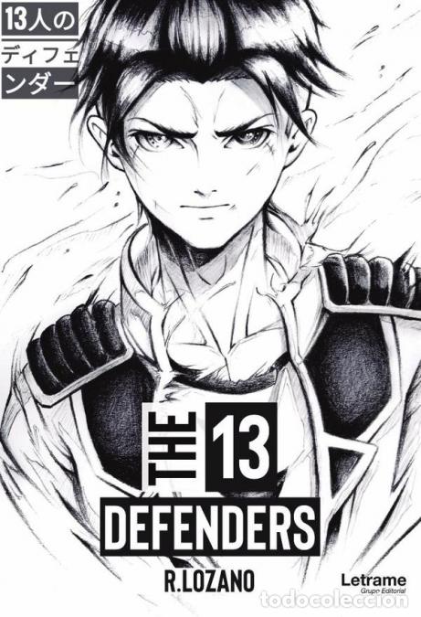Libri: The 13 Defenders - RLozano,R. Lozano