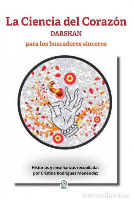 B&uuml;cher: La Ciencia del Coraz&oacute;n - DARSHAN - para los buscadores sinceros - Cristina Rodriguez Menendez