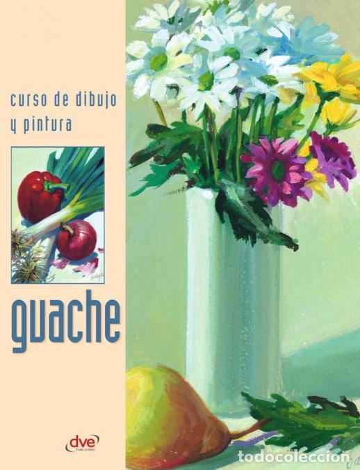 Livres: Curso de dibujo y pintura. Guache - Jean-No&euml;l Fabiani,Bernard Pacaud