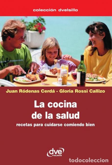 B&uuml;cher: La cocina de la salud - Men&uacute;s equilibrados y dietas adaptadas a cada etapa de la vida - Rossi Calliz