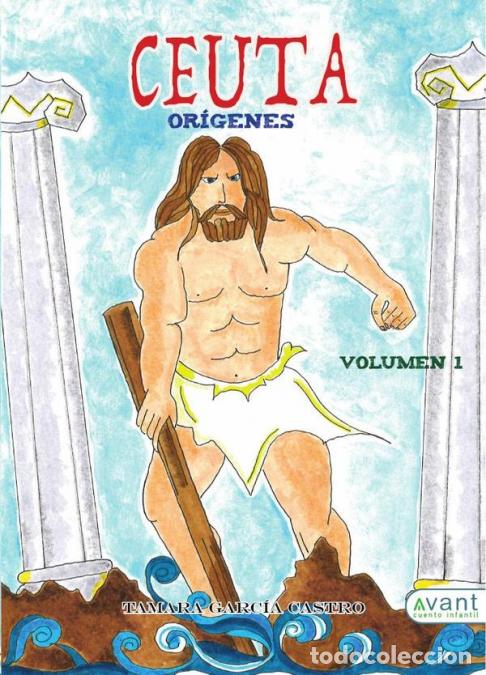 Livres: Ceuta - Origenes 1 - Tamara Garc&iacute;a Castro