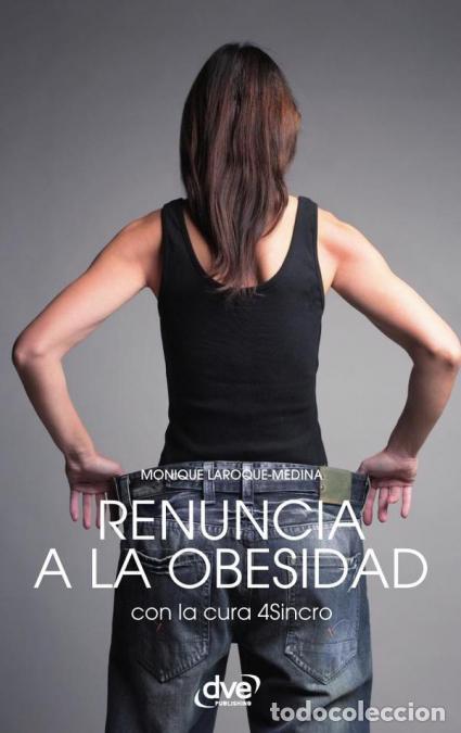 books: Renuncia a la obesidad - Un enfoque integral para perder peso de forma consciente y duradera - Moniq