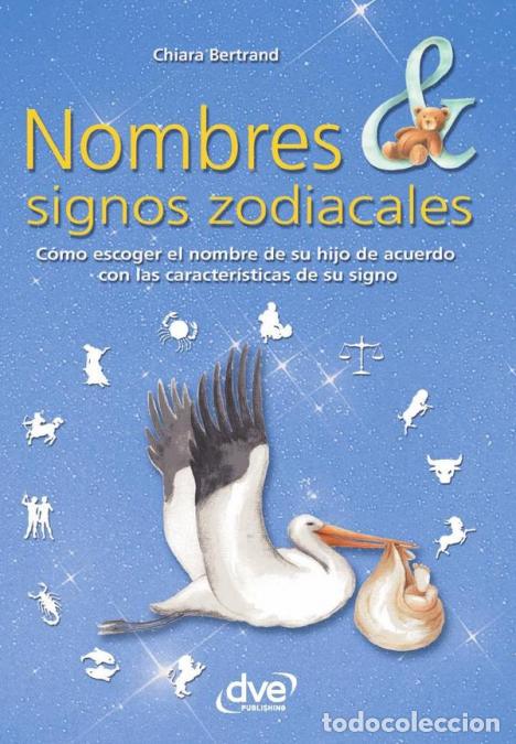 books: Nombres & signos zodiacales - El significado de los nombres y los signos del zodiaco - Chiara Bertra