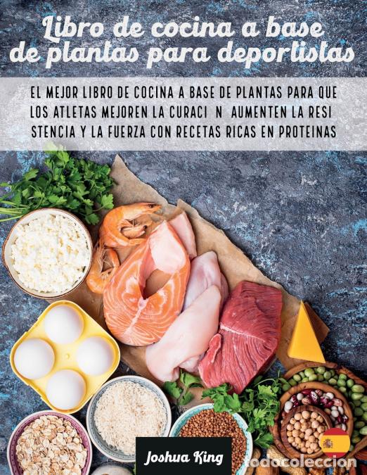 Livros: Libro de cocina a base de plantas para deportistas - El mejor libro de cocina a base de plantas para