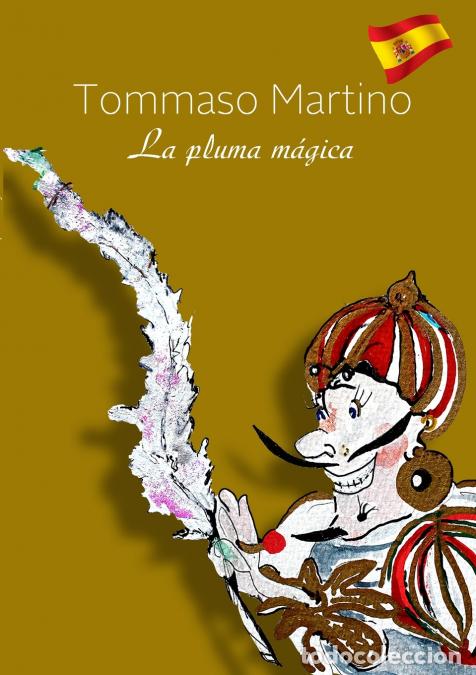 Livres: La pluma m&aacute;gica - Tommaso Martino