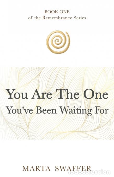 Livres: You Are the One You?ve Been Waiting for - Marta Swaffer