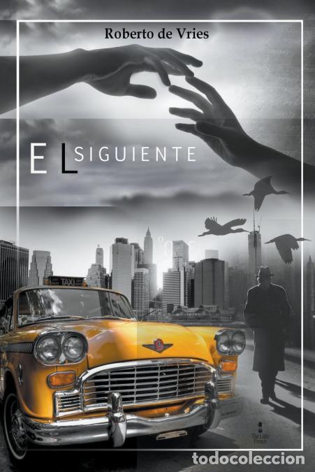 Livres: El Siguiente - Roberto De Vries