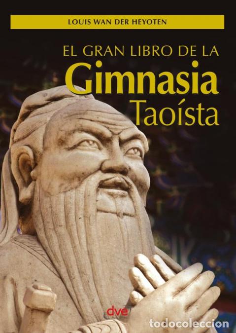 Livres: El gran libro de la gimnasia tao&iacute;sta - Wan Der Heyoten