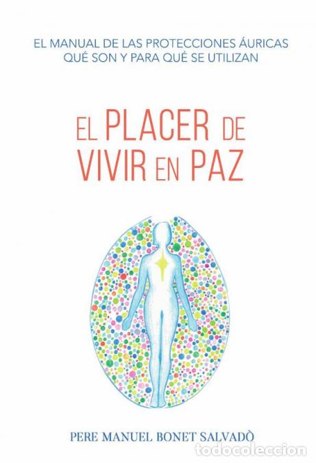 Livres: El placer de vivir en paz - Pere Manuel Bonet Salvad&ograve;
