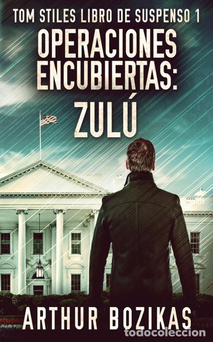 Libri: Operaciones Encubiertas - Zul&uacute; - Arthur Bozikas,Nerio Bracho,Alicia Tiburcio