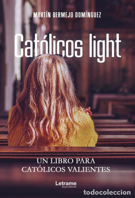 B&uuml;cher: Cat&oacute;licos light - Mart&iacute;n Bermejo Dom&iacute;nguez