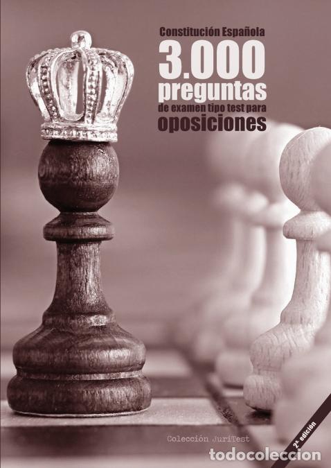 books: Constituci&oacute;n Espa&ntilde;ola. 3000 preguntas de examen tipo test para oposiciones [2a. Ed] - Constituci&oacute;n d