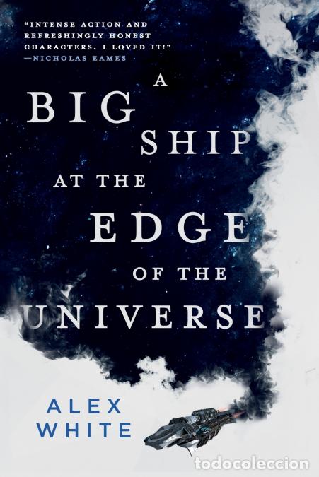 Libri: A Big Ship at the Edge of the Universe - Alex White
