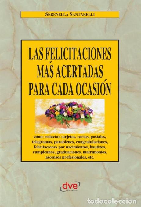 B&uuml;cher: Las felicitaciones m&aacute;s acertadas para cada ocasi&oacute;n - Frases y mensajes para celebrar momentos especi
