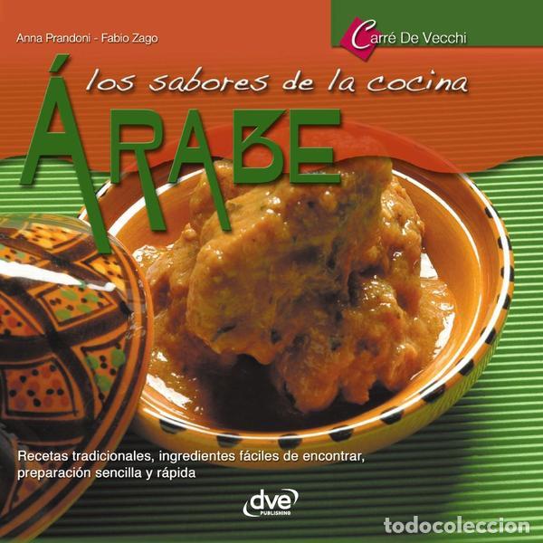 Livros: Los sabores de la cocina &aacute;rabe - Anna Prandoni,Fabio Zago