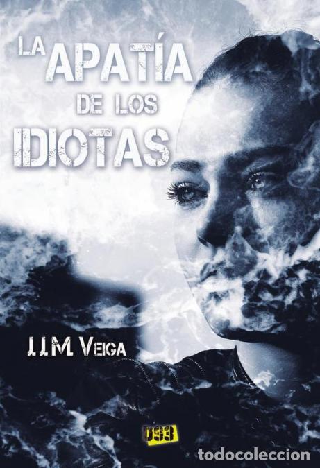 Libri: Apat&iacute;a de los idiotas, La - J.J.MVeiga,J.J.M. Veiga