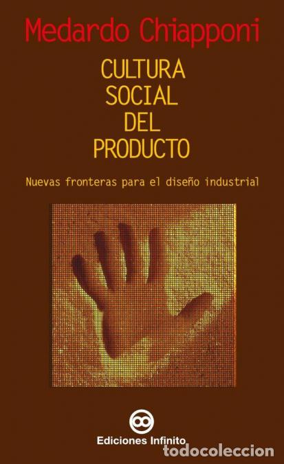 Livros: Cultura social del producto - nuevas fronteras para el dise&ntilde;o industrial - Medardo Chiapponi
