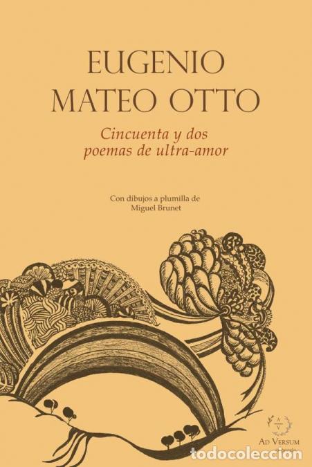 Livros: Cincuenta y dos poemas de ultra-amor - Eugenio Mateo Otto