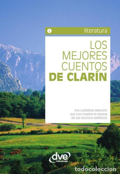Livros: Los mejores cuentos de Clar&iacute;n - Selecci&oacute;n esencial del gran narrador realista espa&ntilde;ol - Alas Clar&iacute;n