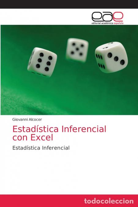 B&uuml;cher: Estad&iacute;stica Inferencial con Excel - Giovanni Alcocer