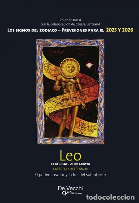 Livres: Leo - El poder creador y la luz del sol interior - Chiara Bertrand,Rolando Rossi
