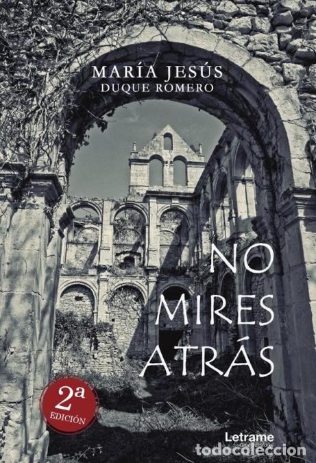 B&uuml;cher: No mires atr&aacute;s - Mar&iacute;a Jes&uacute;s Duque Romero
