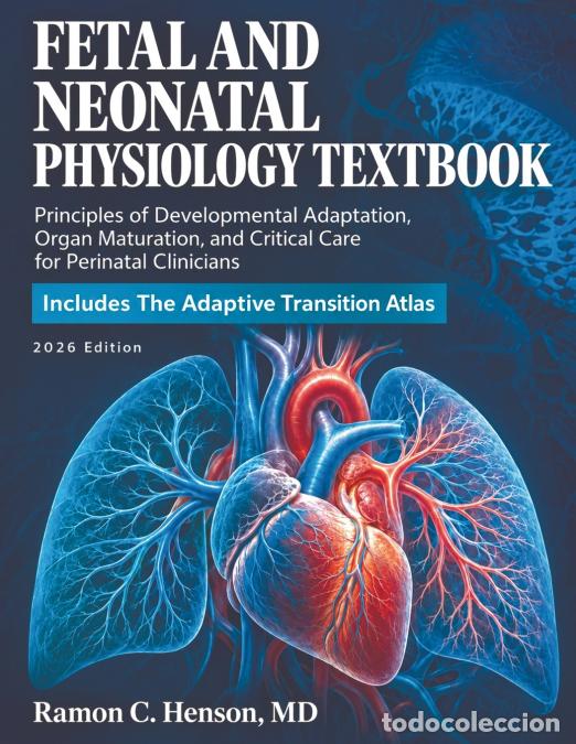 B&uuml;cher: Fetal and Neonatal Physiology Textbook - Principles of Developmental Adaptation, Organ Maturation, a