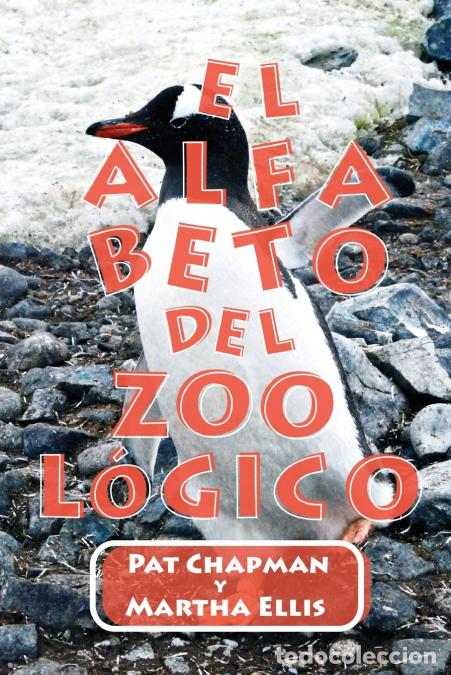 B&uuml;cher: El Alfabeto DEL ZOO&oacute;HICO - Pat Chapman,Martha Ellis