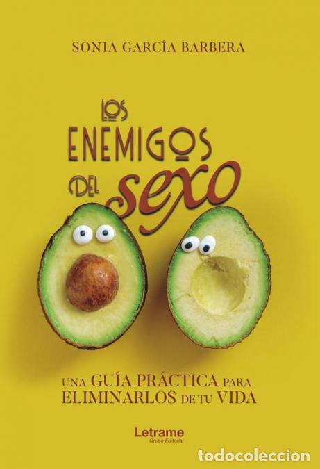 Libri: Los enemigos del sexo - Sonia Garc&iacute;a Barbera