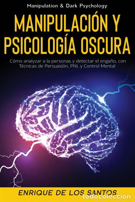 books: Manipulaci&oacute;n y Psicolog&iacute;a Oscura (Manipulation & Dark Psychology) - C&oacute;mo Analizar a las Personas y D