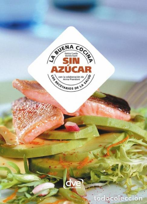 books: La buena cocina sin az&uacute;car - Patrizia Cuvello,Daniela Guaiti