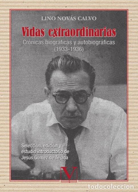 books: Vidas extraordinarias - Cr&oacute;nicas biogr&aacute;ficas y autobiogr&aacute;ficas - Lino Nov&aacute;s Calvo