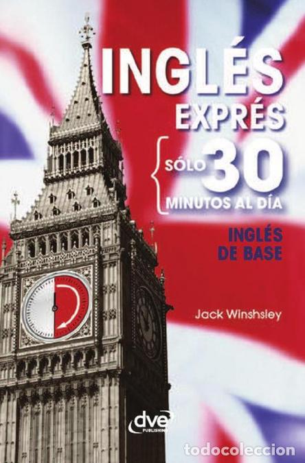 books: Ingl&eacute;s expr&eacute;s: Ingl&eacute;s de base - Curso r&aacute;pido para principiantes - Jack Winshsley