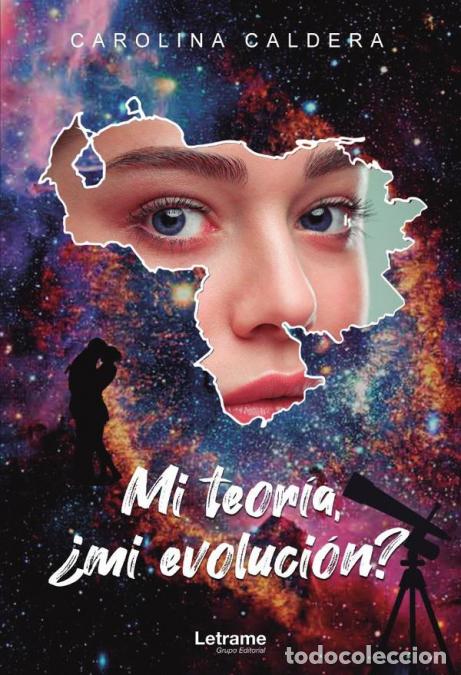 books: Mi teor&iacute;a, &iquest;mi evoluci&oacute;n? - Carolina Caldera