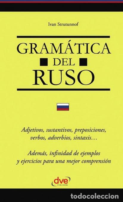 books: Gram&aacute;tica del ruso - Gram&aacute;tica rusa paso a paso para hispanohablantes - Ivan Strutunnof
