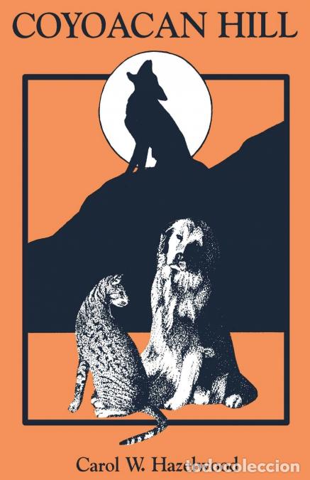 B&uuml;cher: Coyoacan Hill - Carol Hazelwood