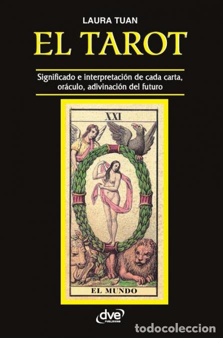 Libri: El tarot - Significado, interpretaci&oacute;n y pr&aacute;ctica de las cartas - Laura Tuan