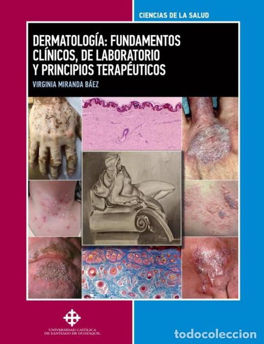 Libros: Dermatolog&iacute;a: fundamentos cl&iacute;nicos, de laboratorio y principios terap&eacute;uticos - Virginia Miranda B&aacute;ez