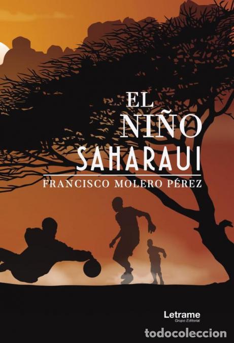 Libri: El ni&ntilde;o saharaoui - Francisco Molero P&eacute;rez