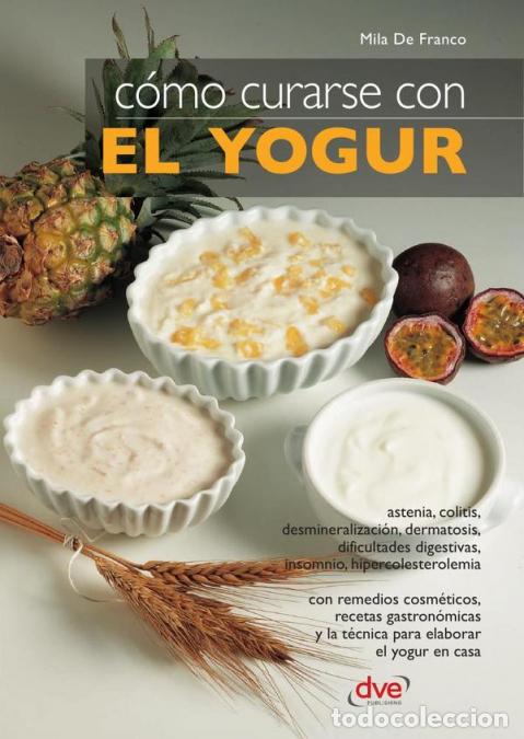 Libros: C&oacute;mo curarse con el yogur - Mila de Franco - Foto 1