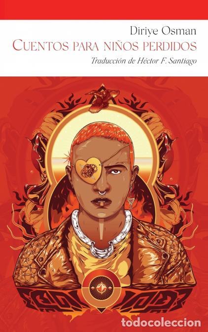 Libri: Cuentos para ni&ntilde;os perdidos - Diriye Osman,H&eacute;ctor FSantiago,H&eacute;ctor F. Santiago