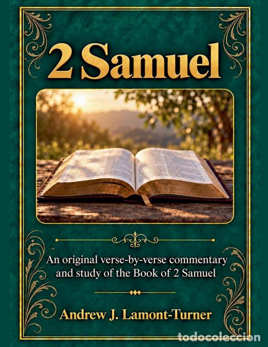 Libri: 2 Samuel - An original verse-by-verse commentary and study of the Book of 2 Samuel - Andrew J. Lamon