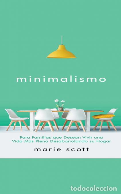 Libros: Mimimalismo - Marie Scott - Foto 1