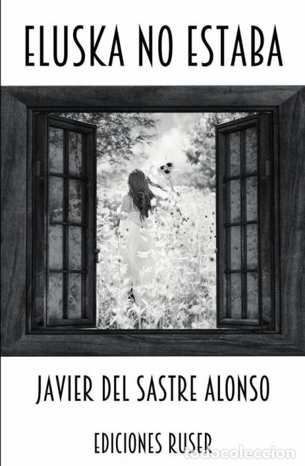Libri: Eluska no estaba - Del Sastre Alonso Javier