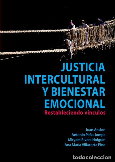 B&uuml;cher: Justicia intercultural y bienestar emocional - Restableciendo v&iacute;nculos - Juan Ansion,Antonio Pe&ntilde;a J