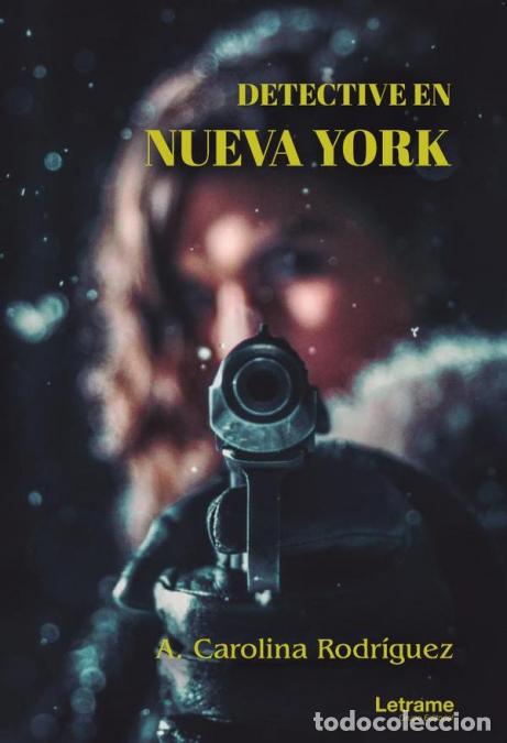 Libri: Detective en Nueva York - ACarolina Rodr&iacute;guez,A. Carolina Rodr&iacute;guez
